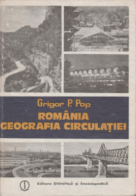 Grigor P. Pop - Romania Geografia circulatiei foto
