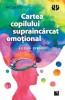 Cartea Copilului Supraincarcat Emotional, Allison Edwards - Editura Niculescu
