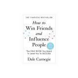 How to Win Friends and Influence People