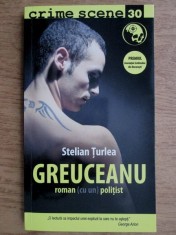Stelian Turlea - Greuceanu (Colecția Crime Scene) foto