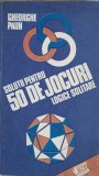 Solutii Jocuri Logice Solitare - Gheorghe Paun, 1987, Romana, 107 pagini