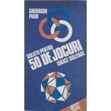 SOLUTII PENTRU 50 DE JOCURI LOGICE SOLITARE-GHEORGHE PAUN-150650