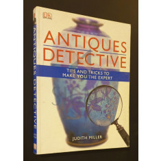 Antiques Detective - Tips and tricks to make you the expert