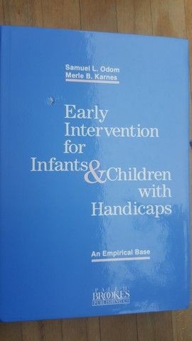 Early Intervention for Infants and Children with Handicaps- Samuel L.Odom, Merle B.Karnes