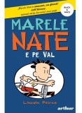 Marele Nate. 6. Nate E Pe Val, Lincoln Peirce - Editura Art