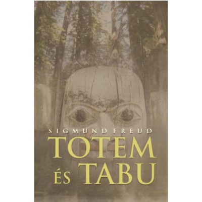 Totem &amp;eacute;s tabu - Sigmund Freud foto