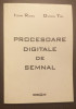 PROCESOARE DIGITALE DE SEMNAL - IOAN RUSU, OVIDIU TOL
