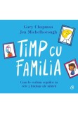 Cumpara ieftin Timp cu familia