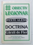 REVISTA MISCARII LEGIONARE AN I Nr. 6 , OBIECTIV LEGIONAR , TEXTE ALESE , DOCTRINA GARZII DE FIER de SERBAN SURU , 2003