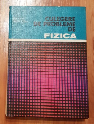 Culegere de probleme de fizica de Ion M. Popescu, Gabriela Cone foto