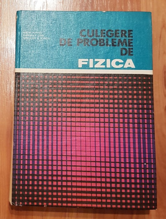 Culegere de probleme de fizica de Ion M. Popescu, Gabriela Cone