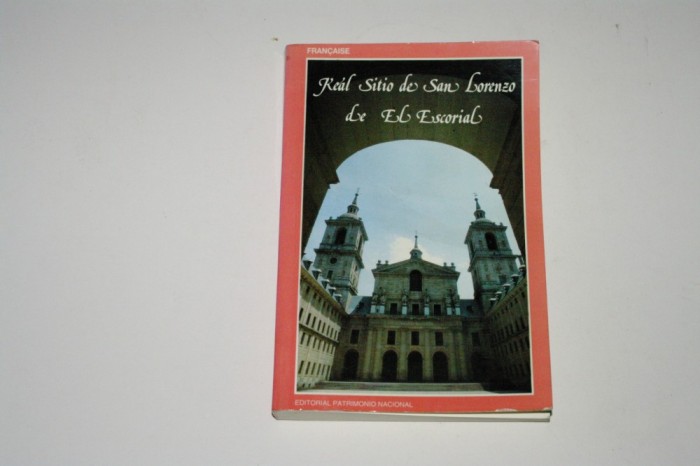 Guide de monastere de San Lorenzo El Real appele aussi El Escorial