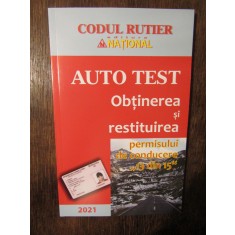 Auto Test: Obținerea și restituirea permisului de conducere 2021