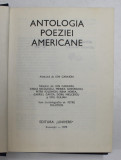 ANTOLOGIA POEZIEI AMERICANE de ION CARAION , Bucuresti 1979