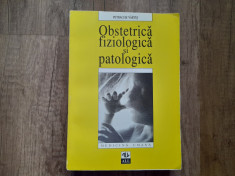 Obstetrica fiziologica si patologica - Petrache Vartej foto