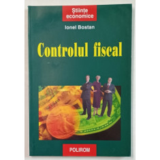 CONTROLUL FISCAL de IONEL BOSTAN , 2003