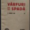 ION PRIBEAGU - VARFURI DE SPADA (editia a II-a, ATELIERELE &quot;FACLA&quot; BUCURESTI, 1916)