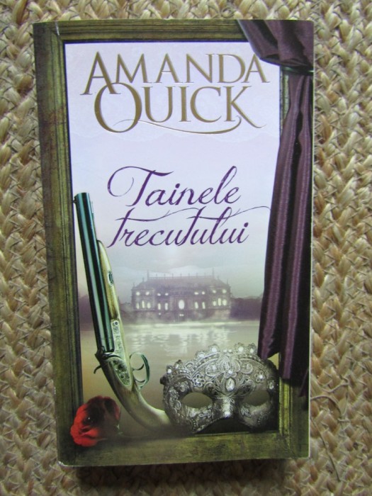 Tainele trecutului - Amanda Quick