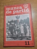 revista munca de partid - noiembrie 1978 - revista a comitetului central al partidului comunist roman