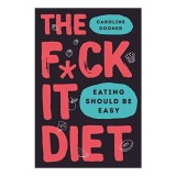 F*ck It Diet