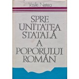 Spre unitatea statala a poporului roman - 1979 - Vasile Netea (L336)