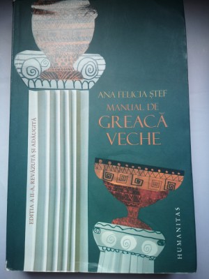 Manual de Greaca Veche - Ana Felicia Stef foto