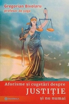 Aforisme și cugetări despre justiție și nu numai foto