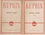 A. I. Kuprin - Opere alese ( 2 vol. ), 1964