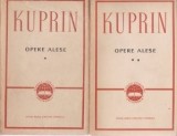 A. I. Kuprin - Opere alese ( 2 vol. ), 1964