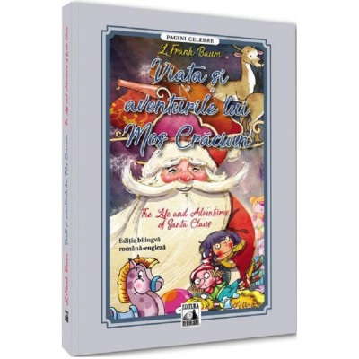 Viata si aventurile lui Mos Craciun / The life and adventures of Santa Claus (editie bilingva), L. Frank Baum foto