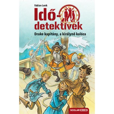 Drake kapit&amp;aacute;ny, a kir&amp;aacute;lynő kal&amp;oacute;za - puhat&amp;aacute;bl&amp;aacute;s - Idődetekt&amp;iacute;vek 5. - Fabian Lenk foto