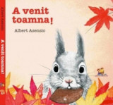 A venit toamna! - Hardcover - Albert Asensio - Lizuka Educativ