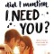 Did I Mention I Need You?