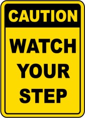 Caution Watch Your Step Sign foto