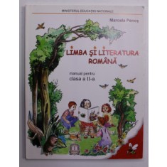 LIMBA SI LITERATURA ROMANA , MANUAL PENTRU CLASA A II -A de MARCELA PENES , 2006