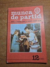 revista munca de partid - decembrie 1983 - revista a comitetului central al partidului comunist roman