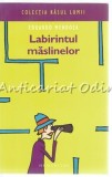 Labirintul Maslinelor - Eduardo Mendoza, Humanitas, 2006, Roman, Beletristica, 237 pagini