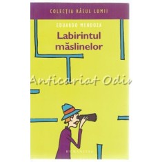Labirintul Maslinelor - Eduardo Mendoza