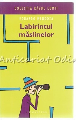Labirintul Maslinelor - Eduardo Mendoza foto