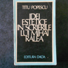 TITU POPESCU - IDEI ESTETICE IN SCRIERILE LUI MIHAI RALEA