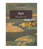 Jean - Yves Lacoste - Apa - batalia pentru viata - 124357