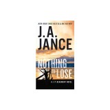 Nothing to Lose: A J.P. Beaumont Novel
