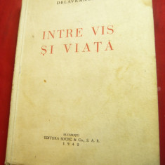 Delavrancea - Intre vis si viata -Ed.Socec 1940 ,211 pag