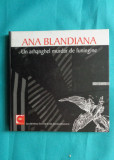 Ana Blandiana &ndash; Un arhanghel murdar de funingine ( poeme rostite la radio cu CD