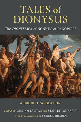Tales of Dionysus: The Dionysiaca of Nonnus of Panopolis foto