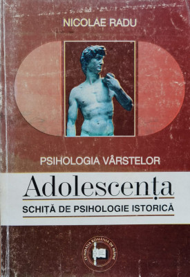 Psihologia Varstelor Adolescenta Schita De Psihologie Istoric - Nicolae Radu ,559425 foto