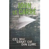CEL MAI VANAT OM DIN LUME-JOHN LE CARRE-208378