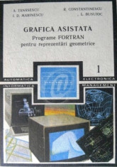 Grafica asistata. Programe FORTRAN pentru reprezentari geometrice, vol. I, II foto