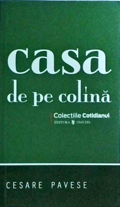 Cesare Pavese - Casa de pe colina