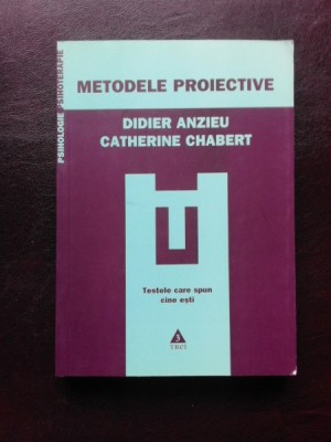 METODELE PROIECTIVE - DIDIER ANZIEU, CATHERINE CHABERT foto